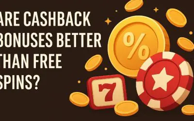 Are Cashback Bonuses Better than Free Spins?